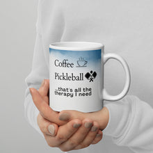 Load image into Gallery viewer, Coffee and Pickleball Therapy Mug